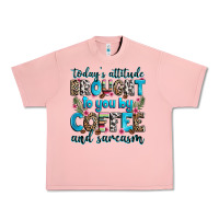 Salmon today's attitude brought to you by coffee and sarc Urban Heavy Tee - Zillion Design Studio