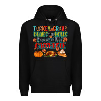 Black turkey gravy beans and rolls lemme see that casser Premium Hoodie - MaliasSmallBusiness