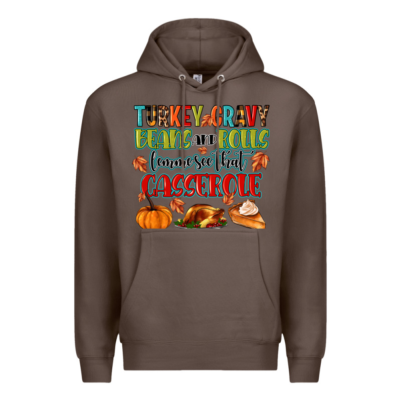 Turkey Gravy Beans And Rolls Lemme See That Casser Premium Hoodie by MaliasSmallBusiness | Teevron