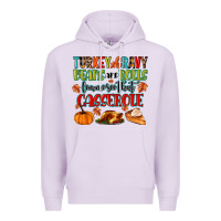Lilac turkey gravy beans and rolls lemme see that casser Premium Hoodie - MaliasSmallBusiness