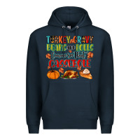 Navy turkey gravy beans and rolls lemme see that casser Premium Hoodie - MaliasSmallBusiness