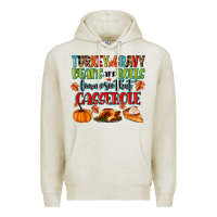Oatmeal Heather turkey gravy beans and rolls lemme see that casser Premium Hoodie - MaliasSmallBusiness
