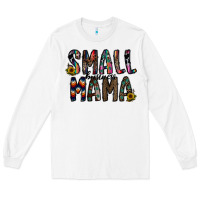 White small busines mama Long Sleeve Tee - CowhideDigitalArt