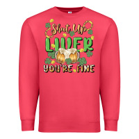 Cardinal shut up liver you're fine Premium Sweatshirt - MaliasSmallBusiness