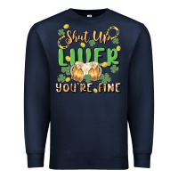 Navy shut up liver you're fine Premium Sweatshirt - MaliasSmallBusiness