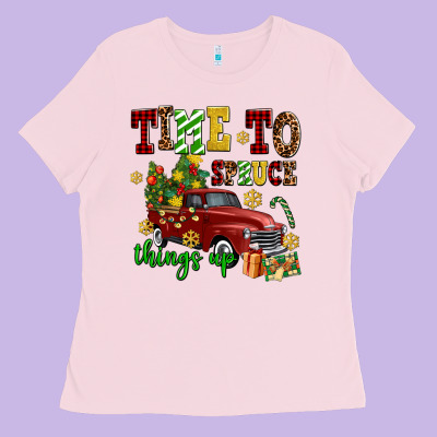 Time To Spruce Things Up Ladies Tee Designed By Adodesignshop