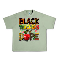 Oil Green black teachers are dope Urban Heavy Tee - Zillion Design Studio