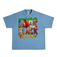 Pebble Blue unapologetically dope black teacher Urban Heavy Tee - Zillion Design Studio