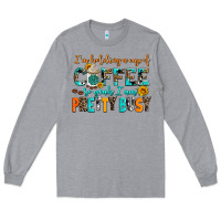 Heather Grey i am holding a cup of coffee so yeah iam pretty bu Long Sleeve Tee - AdoDesignShop