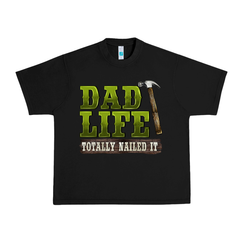 Dad Lıfe Totally Naıled It Urban Heavy Tee by BarkalooDesign | Teevron