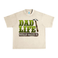 Sandshell dad lıfe totally naıled it Urban Heavy Tee - BarkalooDesign