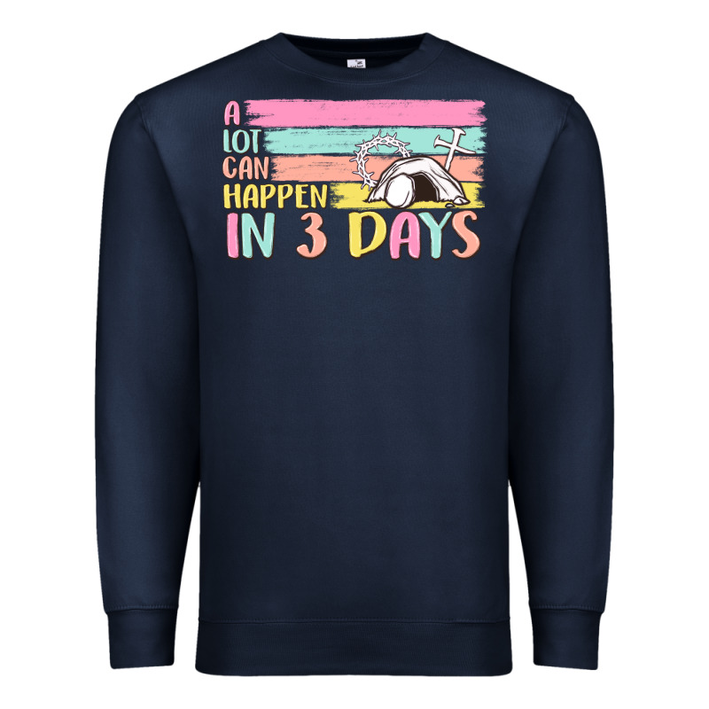 A Lot Can Happen In 3 Days Premium Sweatshirt by MaliasSmallBusiness | Teevron