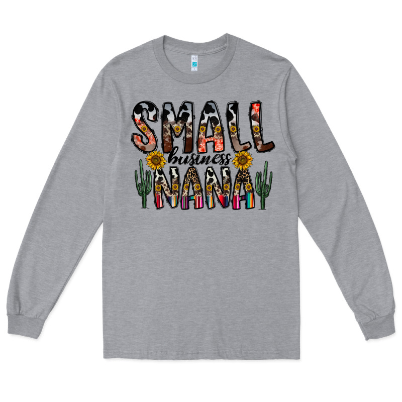 Small Business Nana Long Sleeve Tee by CowhideDigitalArt | Teevron