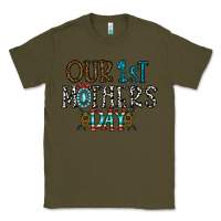 Army Green our 1 st mother's day Classic Tee - CowhideDigitalArt
