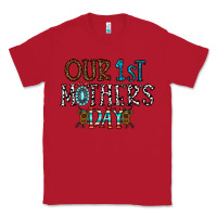 Red our 1 st mother's day Classic Tee - CowhideDigitalArt
