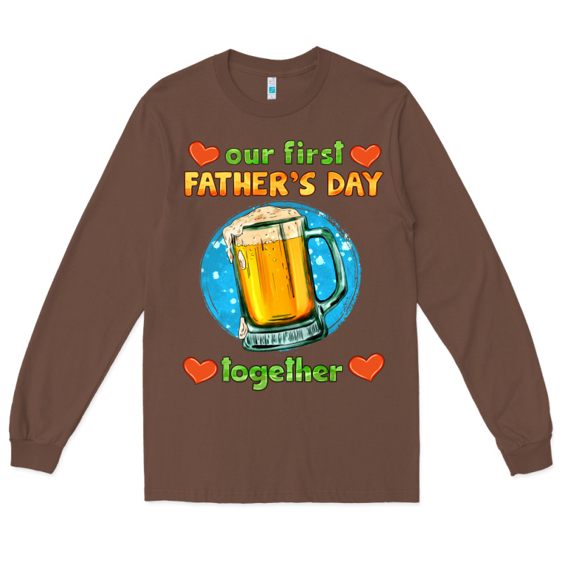 Our First Father's Day Together And Beer Long Sleeve Tee by HRA Design Shop | Teevron