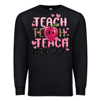 Black teach teach teach with love Premium Sweatshirt - MaliasSmallBusiness
