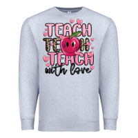 Heather Grey teach teach teach with love Premium Sweatshirt - MaliasSmallBusiness