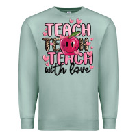 Seafoam teach teach teach with love Premium Sweatshirt - MaliasSmallBusiness