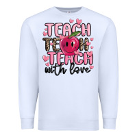 White teach teach teach with love Premium Sweatshirt - MaliasSmallBusiness