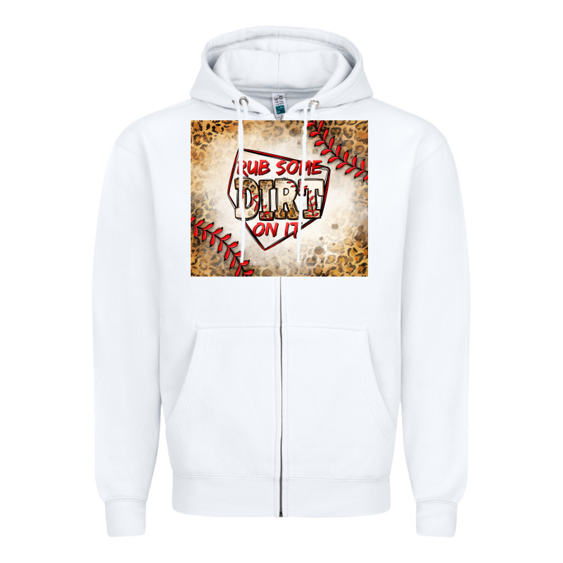 Rub Some Dirt On It Baseball Zipper Hoodie by Jasminsmagicworld | Teevron