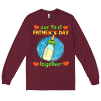 Burgundy our first father's day together and baby bottle Long Sleeve Tee - HRA Design Shop