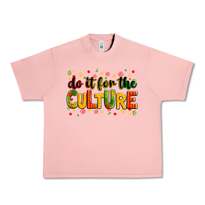 Do It For The Culture Urban Heavy Tee by Zillion Design Studio | Teevron