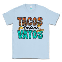 Dusty Blue tacos before vatos Classic Tee - RacoonDesign