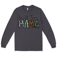 Smoke small town mama Long Sleeve Tee - CowhideDigitalArt