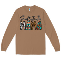 Toasted Coconut small town mama Long Sleeve Tee - CowhideDigitalArt