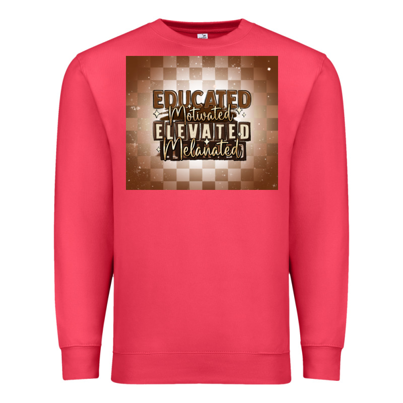 Educated Motivated Elevated Melanated Premium Sweatshirt by MaliasSmallBusiness | Teevron