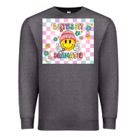 Charcoal Heather a little bit dramatic retro Premium Sweatshirt - MaliasSmallBusiness
