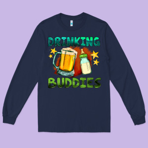 Drinking Buddies With Baby Bottle And Beer Long Sleeve Tee Designed By Hra Design Shop