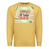Antique Gold i might be a handful but so is this ass Premium Sweatshirt - MaliasSmallBusiness