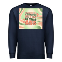 Navy i might be a handful but so is this ass Premium Sweatshirt - MaliasSmallBusiness