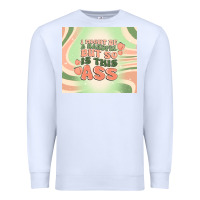 White i might be a handful but so is this ass Premium Sweatshirt - MaliasSmallBusiness