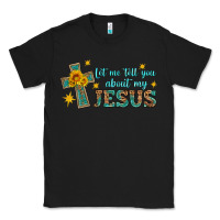 Black let me tell you about my jesus Classic Tee - HRA Design Shop