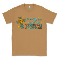 Toasted Coconut let me tell you about my jesus Classic Tee - HRA Design Shop