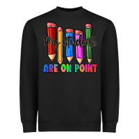 Black my students are on point Heavyweight Sweatshirt - Zillion Design Studio