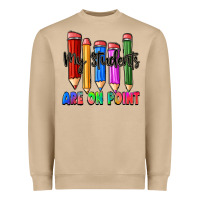 My Students Are On Point Heavyweight Sweatshirt | Teevron