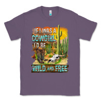 Lavender If Was A Cowgirl I'd Be Wild And Free Classic Tee - FaDigitalArtStudio