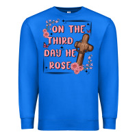 True Royal on the third day  he rose Premium Sweatshirt - MaliasSmallBusiness
