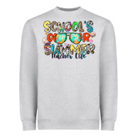 Heather Grey school's out for summer teacher life Heavyweight Sweatshirt - Zillion Design Studio