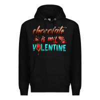 Black chocolate is my valentine Premium Hoodie - AdoDesignShop