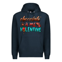 Navy chocolate is my valentine Premium Hoodie - AdoDesignShop