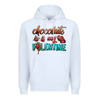 White chocolate is my valentine Premium Hoodie - AdoDesignShop