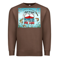 Chestnut show me your bobbers and i will show my rod Premium Sweatshirt - MaliasSmallBusiness