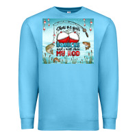 Ocean Blue show me your bobbers and i will show my rod Premium Sweatshirt - MaliasSmallBusiness