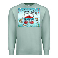 Seafoam show me your bobbers and i will show my rod Premium Sweatshirt - MaliasSmallBusiness