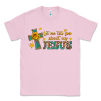 Bubblegum Pink let me tell you about my jesus Classic Tee - HRA Design Shop